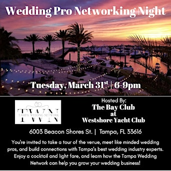 Wedding Pro Networking Night | The Bay Club at the Westshore Yacht Club