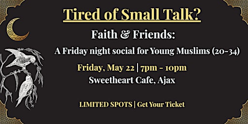 Faith & Friends: Young Muslims Friday Night Social (Ages 20-34) | Sweet Heart Cafe - Ajax