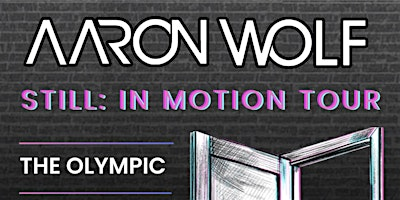 Aaron Wolf with special guest Coloso | The Olympic Venue