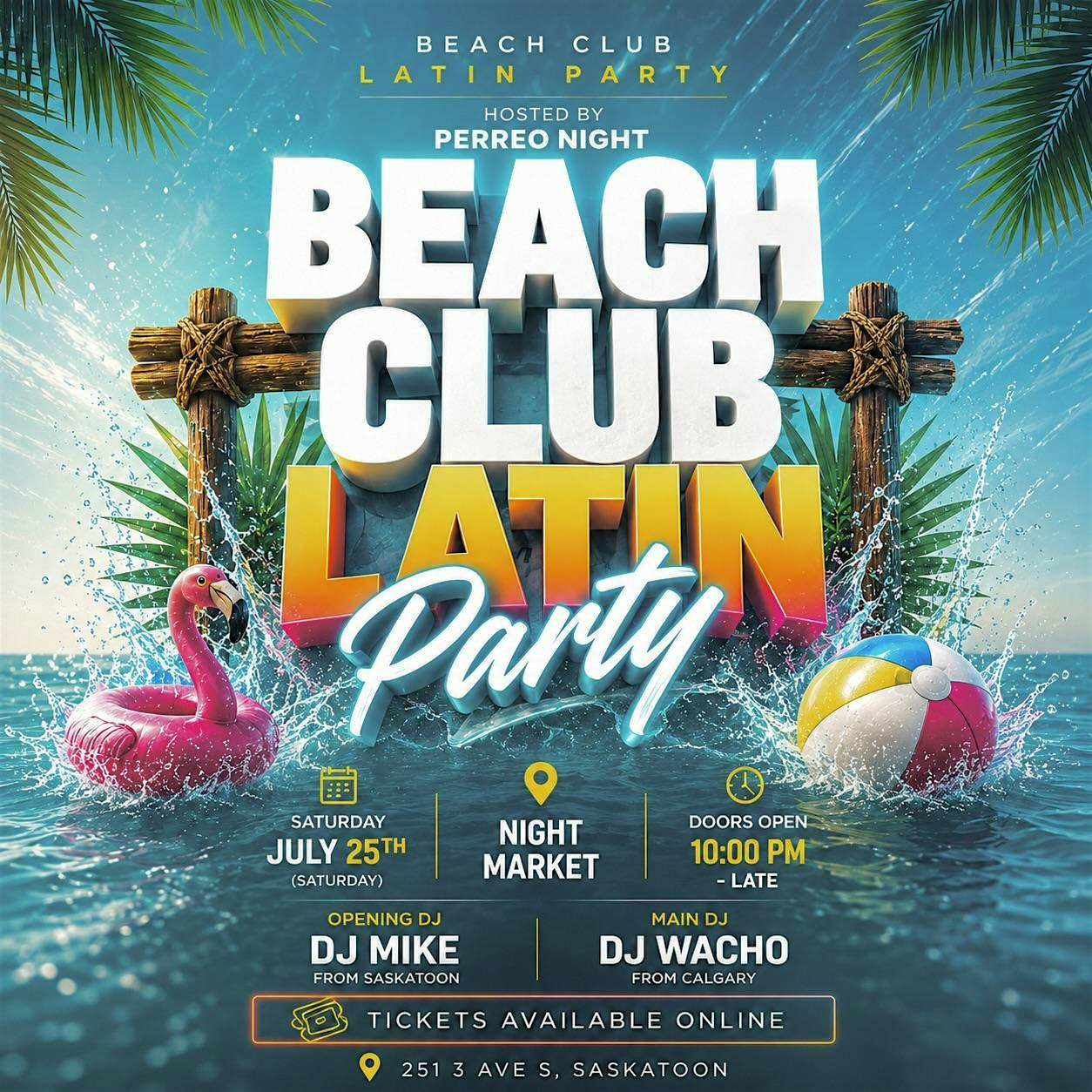 BEACH CLUB LATIN PARTY | Night Market YXE