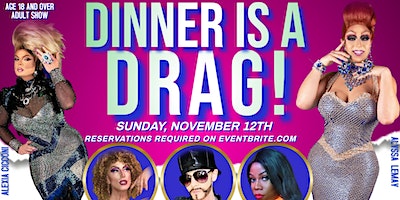 Dinner is a Drag - November 12th - Nauti Parrot Oasis | Nauti Parrot Oasis