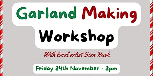 Garland Making Workshop | Tre, Pol & Pen
