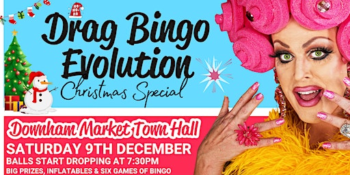 Drag Bingo Evolution Downham Market - Christmas Special | Downham Market Town Hall