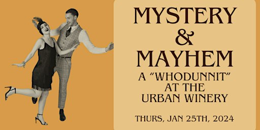 Mystery & Mayhem: A 1920s "Whodunnit" at the Urban Winery! | CLE Urban Winery