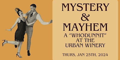 Mystery & Mayhem: A 1920s "Whodunnit" at the Urban Winery! | CLE Urban Winery