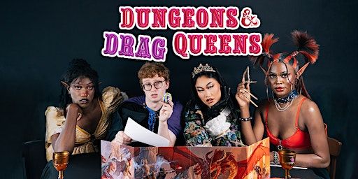 Dungeons and Drag Queens - Bellingham Premier! | New Prospect Theater