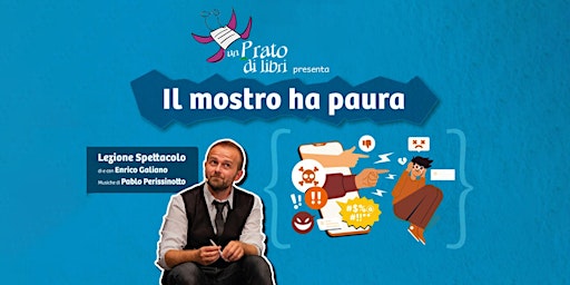 Enrico Galiano "Il mostro ha paura" | Teatro Politeama Pratese