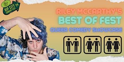 Riley Mccarthy's Best of Fest: Queer Comedy Showcase | Crush Bar