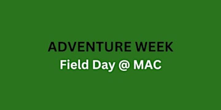 Field Day at the MAC | Miller Activity Complex