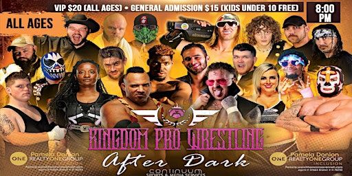 Kingdom Pro Wrestling: After Dark 3 | 201 Tapas Lounge, James B Blackburn Drive, Savannah, GA, USA