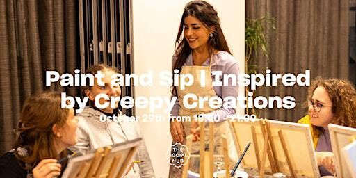 Monthly Paint and Sips | Inspired by Creepy Creations | The Social Hub The Hague