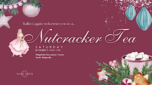 A Nutcracker Tea | Ridgefield Recreation Center