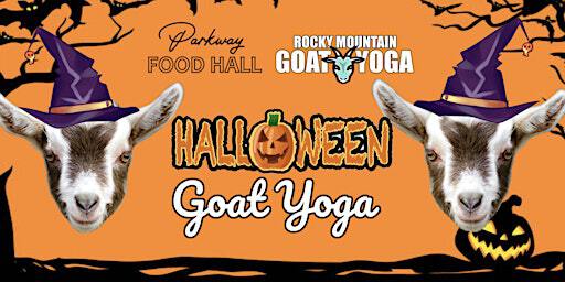 Halloween Goat Yoga - October 19th (PARKWAY FOOD HALL) | 700 Ken Pratt Blvd #200