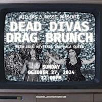 Dead Divas Drag Brunch | Millers & Rossi
