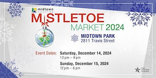 2024 Mistletoe Market in Midtown Houston | Midtown Park