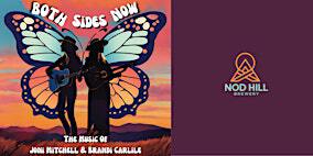 Both Sides Now - The Music of Joni Mitchell & Brandi Carlile | Nod Hill Brewery