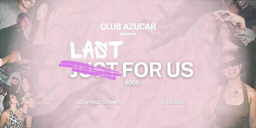 Just For Us 5: Last For Us | 74-76 Pyrmont Bridge Rd