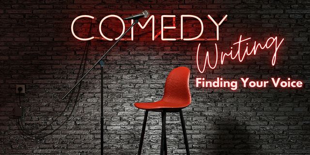 Comedy Writing: Finding Your Voice | The Velvet Mill