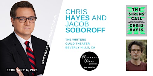 Writers Bloc Presents Chris Hayes and Jacob Soboroff | Writers Guild Theater