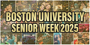 BOSTON UNIVERSITY SENIOR WEEK 2025 | Boston: Tickets, Dates ...