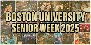 BOSTON UNIVERSITY SENIOR WEEK 2025 | Boston