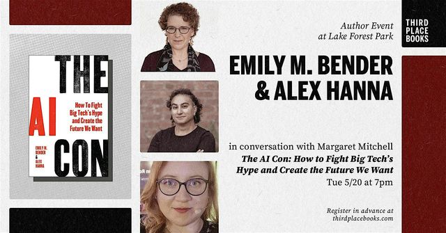 Emily M. Bender and Alex Hanna with Margaret Mitchell — 'The AI Con' | Third Place Books