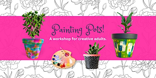 Painting Flower Pots: A Workshop for Creative Adults! | Villa Randwijck