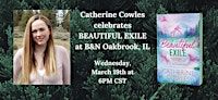 Catherine Cowles Celebrates BEAUTIFUL EXILE at B&N--Oak Brook, IL! | Barnes & Noble - Oakbrook Center (Oak Brook, IL)