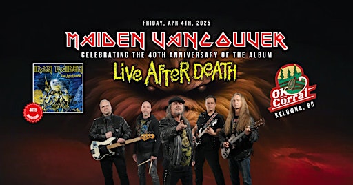 Maiden Vancouver - OK Corral Cabaret - Kelowna, BC | OK Corral Cabaret