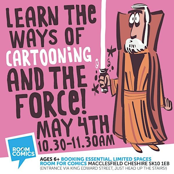 May the fourth be with YOU! Star Wars Day Workshop (Morning) | Room for comics