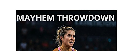 MAYHEM THROWDOWN | 1010 S 7th St
