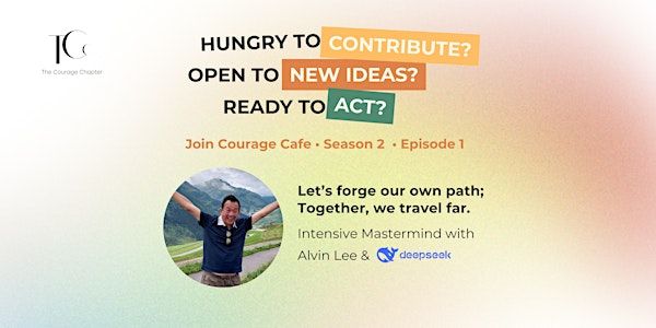 Courage Cafe: Forge Your Own Path! | Lifelong Learning Institute - Learning Hub in Singapore (Event Hall 1-1)