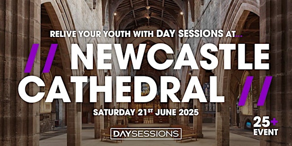 DAY SESSIONS - NEWCASTLE | Newcastle Cathedral