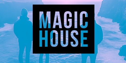 Magic House Tickets | Louis Marchesi