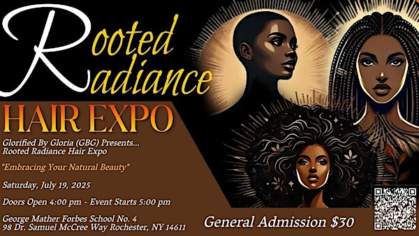 Glorified by Gloria (GBG)  Presents Rooted Radiance Natural Hair Expo | Rochester
