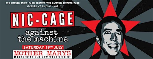 NIC CAGE AGAINST THE MACHINE | Mother Mary's Irish Bar & Live Music Venue