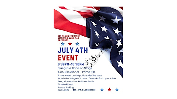Rio Chama Espresso Kitchen & Wine Bar presents... July 4th Event | Rio Chama Espresso