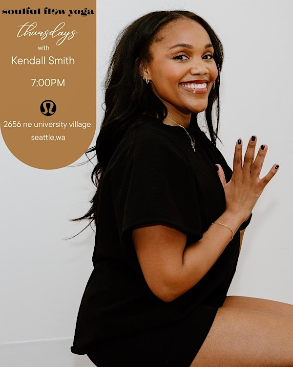 Soulful Flow Yoga w/ Kendall Smith | lululemon University Village