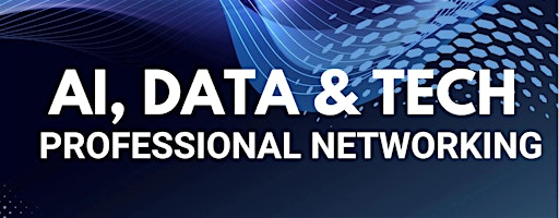 #AI #Data and #TechProfessionalNetworking #Virtual #QuebecCity | Vancouver