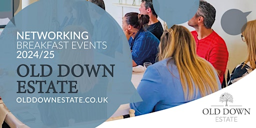 Networking Breakfast @ Old Down Estate | The Manor at Old Down Estate