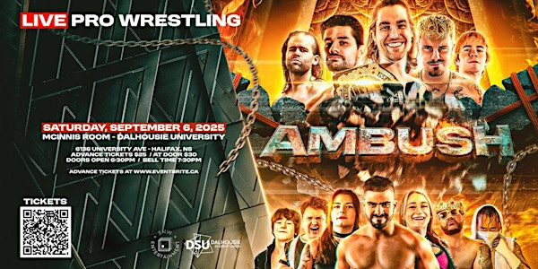 AMBUSH - LIVE PRO WRESTLING  at DALHOUSIE  STUDENT UNION | Dalhousie Student Union