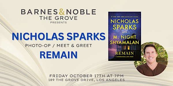 Nicholas Sparks celebrates REMAIN at B&N The Grove | Barnes & Noble The Grove