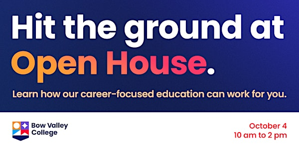 Bow Valley College's Fall Open House | Bow Valley College, South Campus