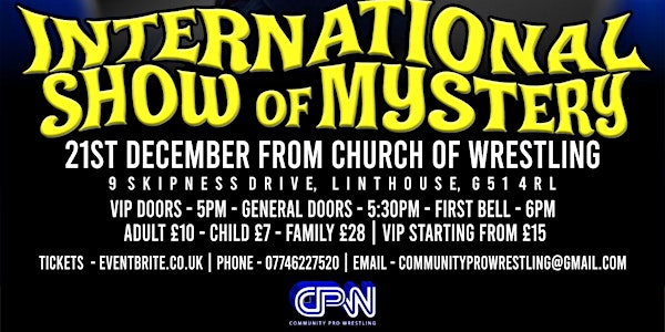 CPWS International Show Of Mystery | Church of wrestling
