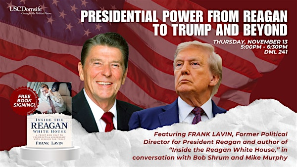 Presidential Power from Reagan to Trump and Beyond | Doheny Memorial Library room DML 241