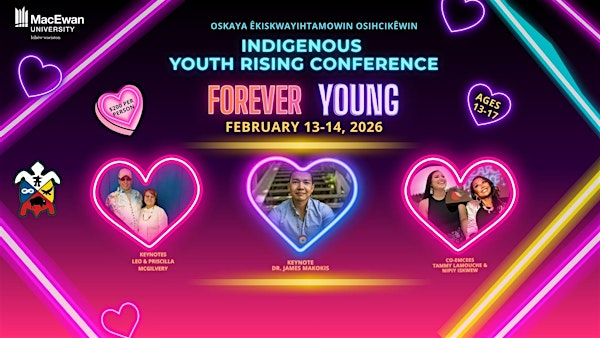 2026 Indigenous Youth Rising Conference | Paul Byrne Hall (9-115)