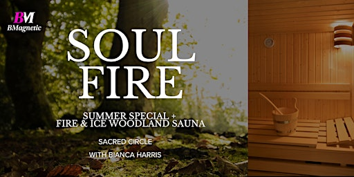 Soul Fire Summer Special inc Fire & Ice | The Womb Room Bristol