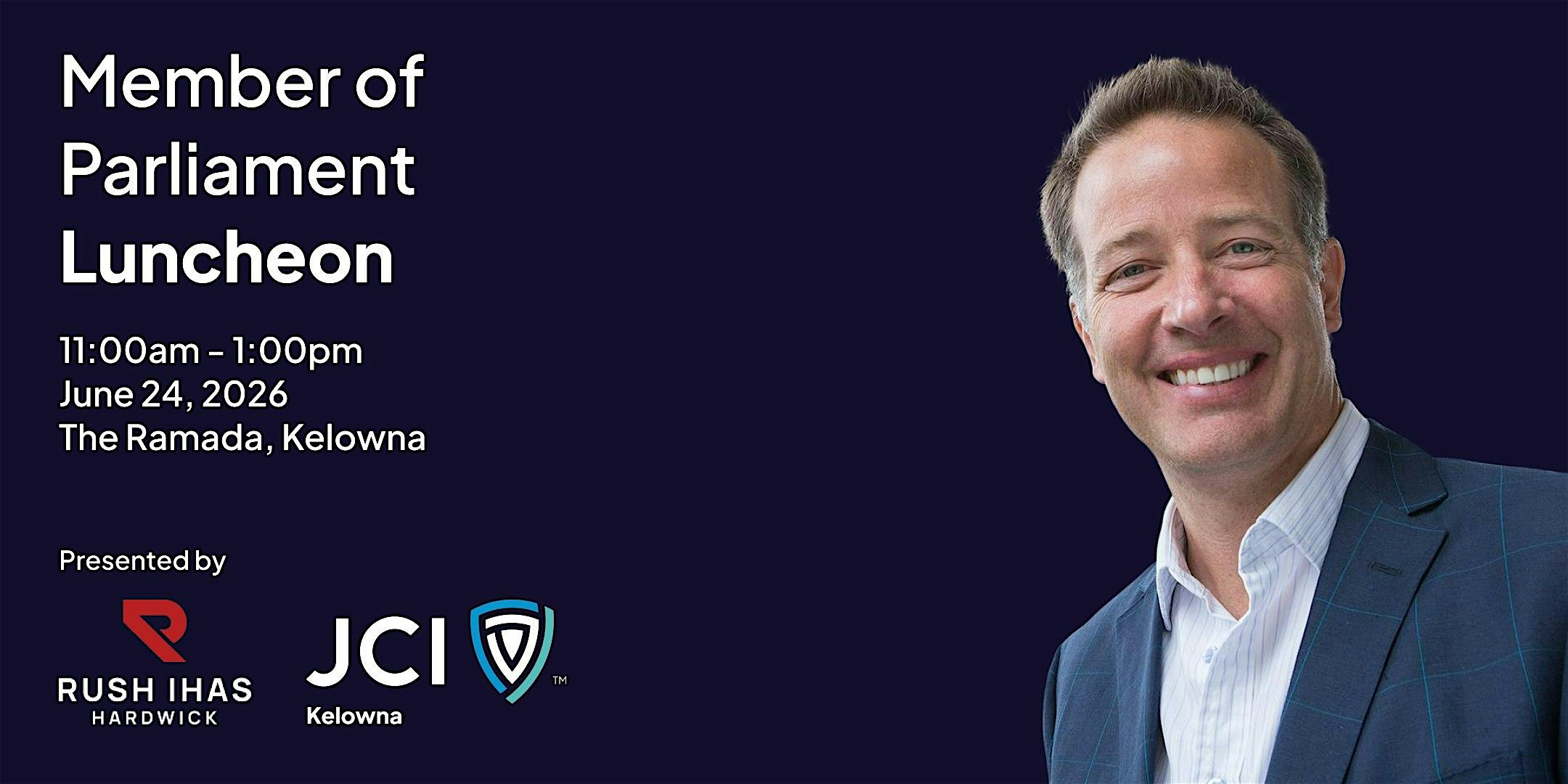 2026 JCI Kelowna Member of Parliament Luncheon | Ramada by Wyndham Kelowna Hotel & Conference Center