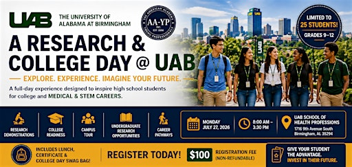 For High Schoolers: A Research  & College Day @ UAB | UAB School of Health Professions