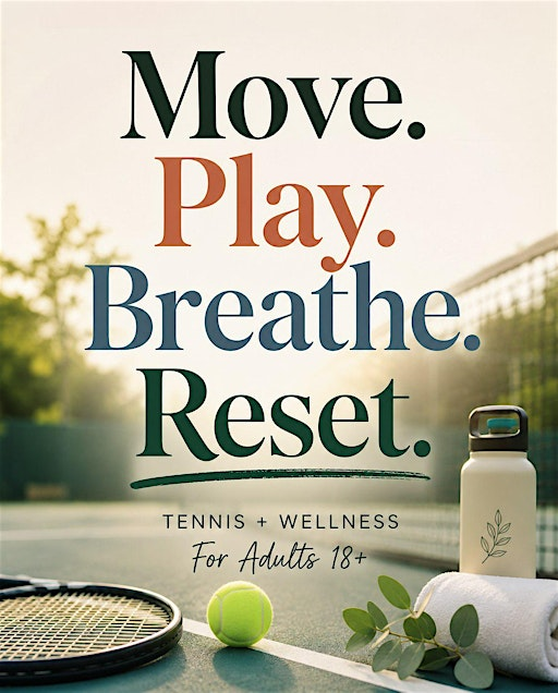 The Reset Series: Tennis + Wellness for Adults | Glen Emerald Park
